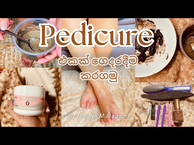 අඩු වියදමින් ගෙදරදිම Pedicure | How To Do A Pedicure At Home | VlogLife with Himaya