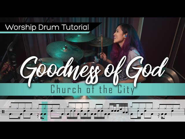 Goodness Of God - Church of the City || Worship Drumming Tutorial