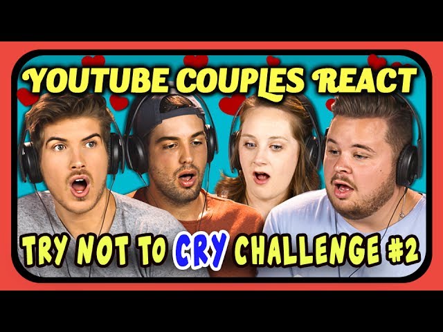 YOUTUBE COUPLES REACT TO TRY NOT TO CRY CHALLENGE #2