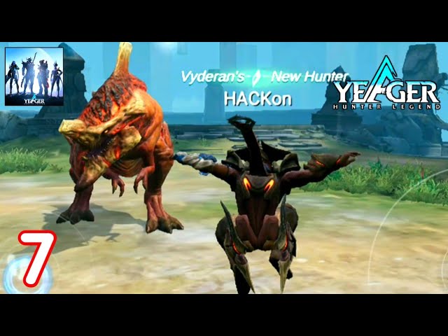 Yeager: Hunter Legend Gameplay Part 7 Android & iOS