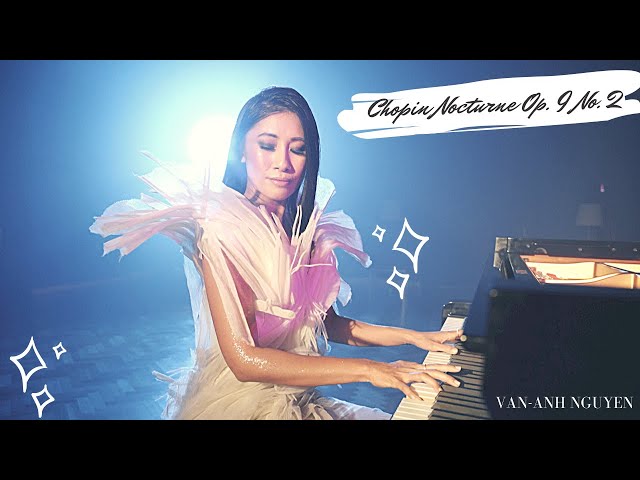 Chopin Nocturne Op. 9 No. 2 - Van-Anh Nguyen