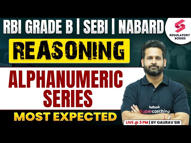 Reasoning For RBI Grade B | SEBI | NABARD | RBI Reasoning | Alphanumeric Series | Gaurav Singh