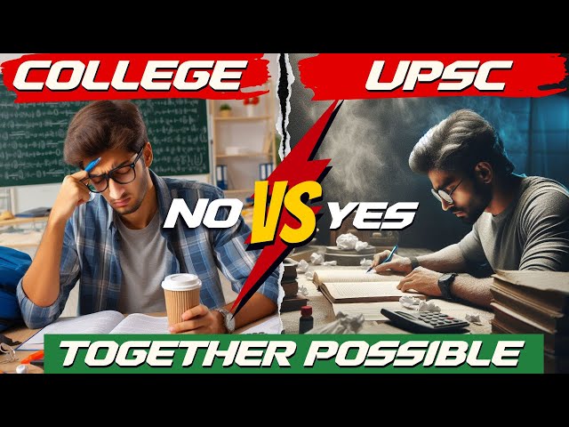 College & UPSC Studies Together - is it possible or not? UPSC 2024