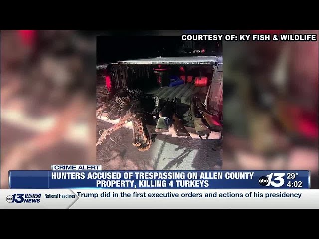 Kentucky Fish and Wildlife: Hunters trespass on Allen County property, kill 4 turkeys