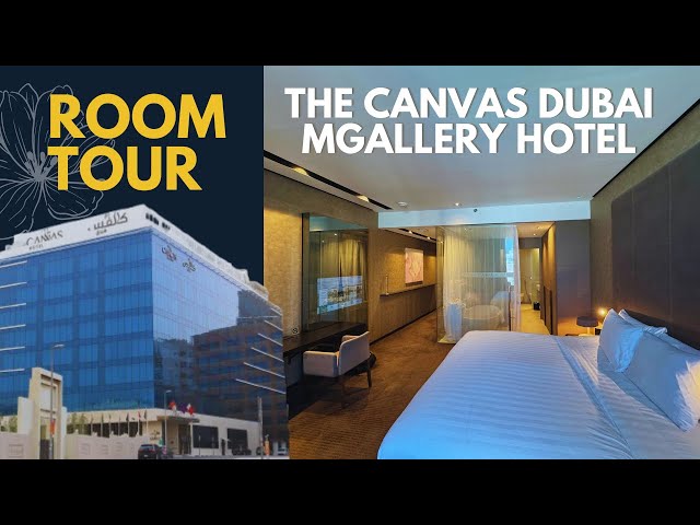 Hotel: The Canvas Dubai - MGallery Hotel: Ultimate Room Tour, Breakfast #dubailuxuryhotels #dubai