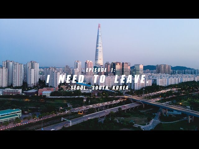 South Korea Episode 1: I need to leave Seoul