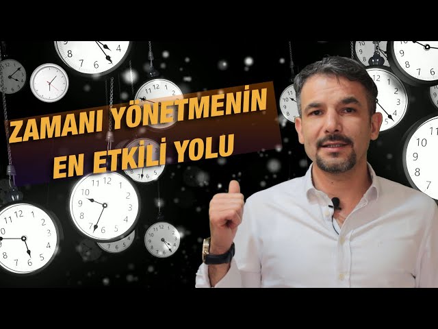 Zamanı Yönetmek Mi? Kendini Yönetmek Mi?