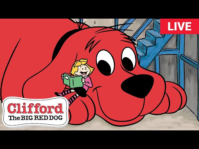 🔴 LIVE | Clifford the Big Red Dog 🐶 Season 1 FULL EPISODES 🐕 Scholastic Classic