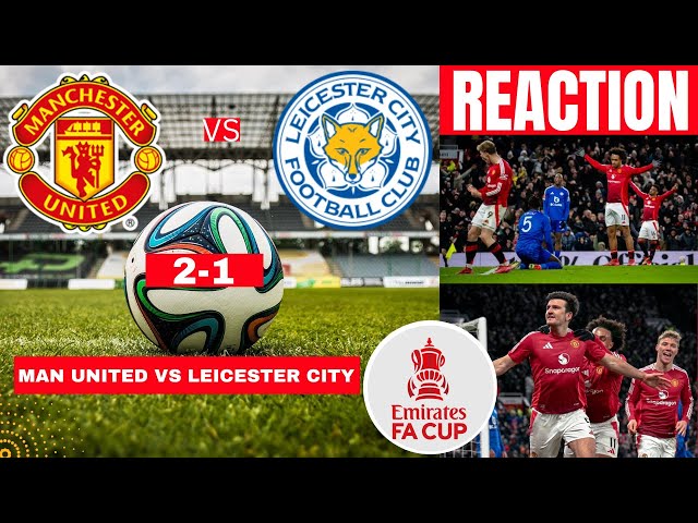 Manchester United vs Leicester City Live Stream FA Cup Football Match Score Commentary Highlights FC