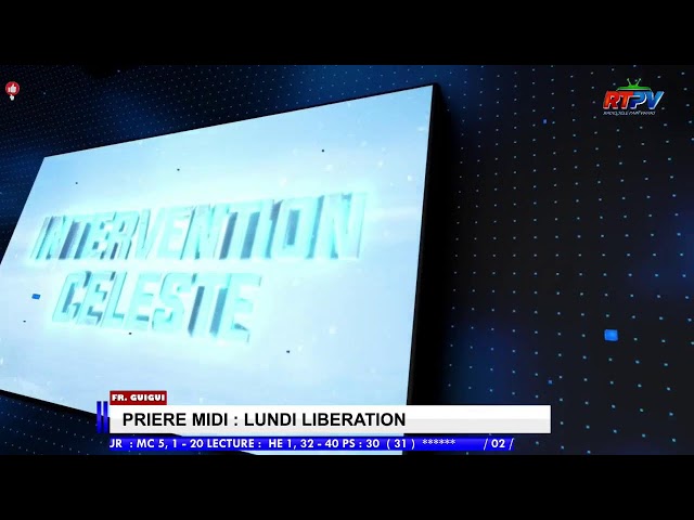 INTERVENTENTION CELESTE / PRIERE MIDI LIBERATION  AVEC FR GUIGUI      //  2 / 3  / 2025