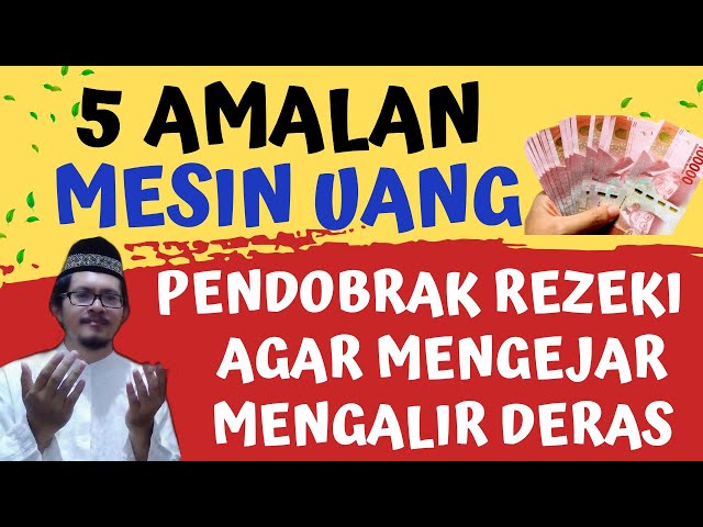 Amalkan!! 5 AMALAN MESIN UANG MUSTAJAB AGAR MENGEJAR DAN MENGALIR DERAS, DZIKIR PAGI PENARIK REZEKI