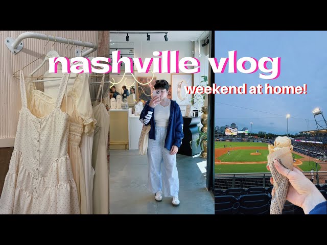 nashville vlog: a fun weekend at home!