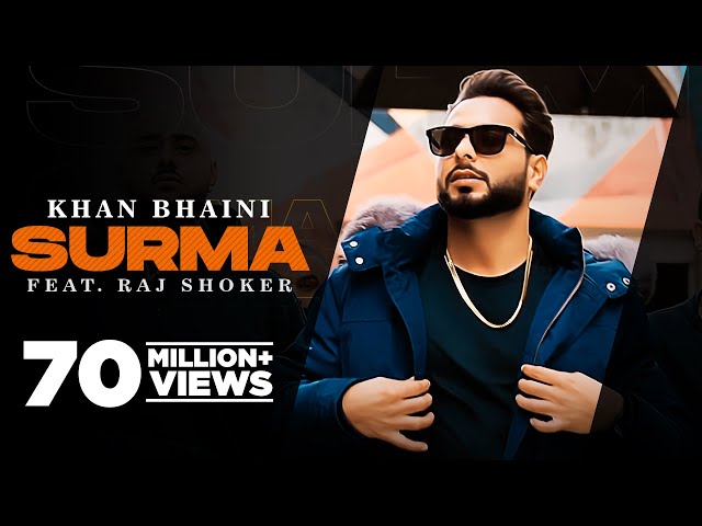 Surma (Official Video) Khan Bhaini | Raj Shoker | New Punjabi Songs 2021 | Latest Punjabi Songs 2021