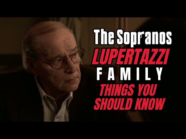 Your Guide To The Lupertazzi Crime Family On The Sopranos