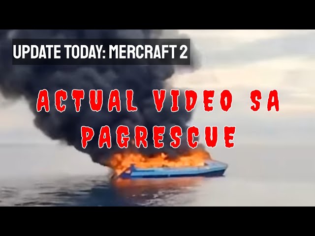 ⚠️ACTUAL VIDEO SA PAGRESCUE SA NASUSUNOG NA MERCRAFT 2 SALAMAT SA PANGINOON AT MARAMING NAILIGTAS