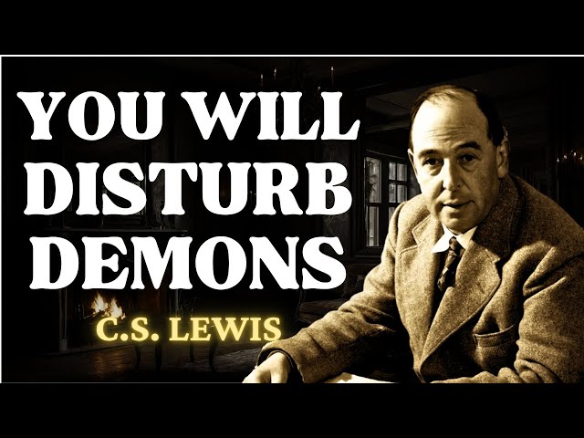 God's Chosen Ones: You Will Irritate Demons In People - 5 Ways They React | C.S Lewis 2025