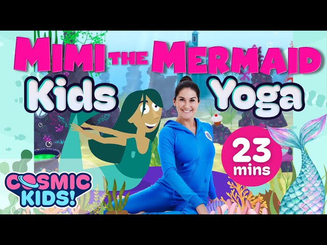 Mimi the Mermaid | A Cosmic Kids Yoga Adventure! 🌊🧜‍♀️ Mermaid Videos for Kids