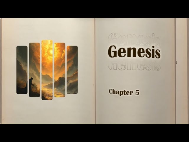 Let's read together  Genesis chapter 5.