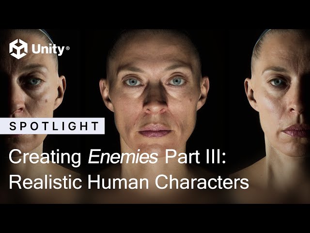 Creating 'Enemies' Part III: Realistic human characters || Unity Demo Team