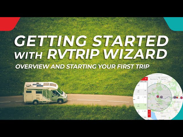 Getting Started with RV Trip LIFE Wizard