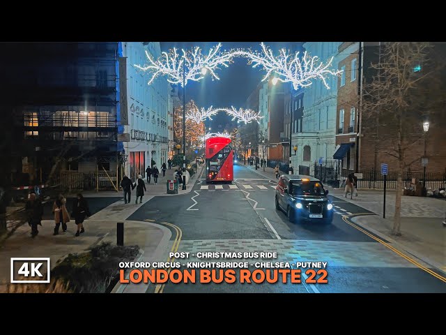 Post-Christmas Festive London Bus Tour | Bus Route 22: Oxford Street to Putney in 4K