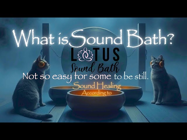 What is Sound Bath? What is Sound Healing? #soundbath #soundhealing