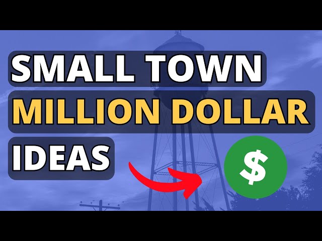 Unexpected Business Ideas From Small Towns