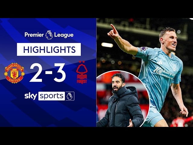 Forest's first win at Old Trafford in 30 years | Man Utd 2-3 Nottingham Forest | EPL Highlights