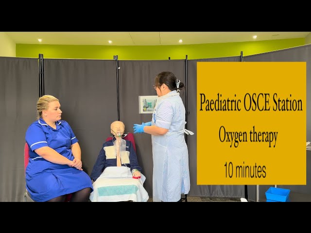 PAEDIATRIC OSCE Station: Oxygen therapy