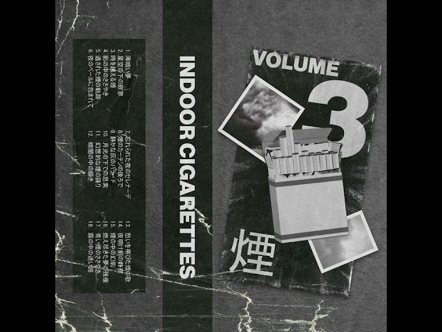 INDOOR CIGARETTES - VOLUME 3