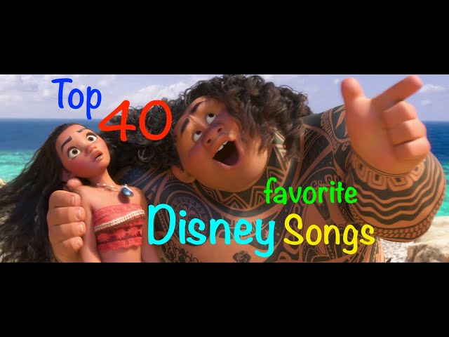 Top 40 Disney Songs