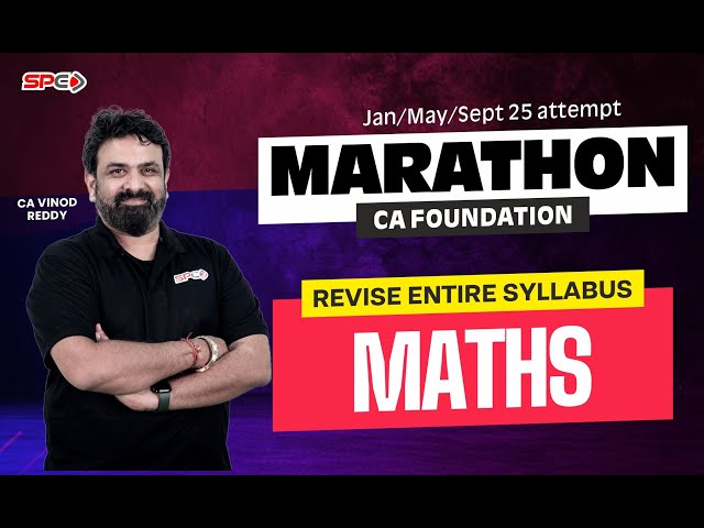 CA Foundation Maths I Marathon I For Jan 25 / May 25 / Sep 25 Attempt I By CA Vinod Reddy