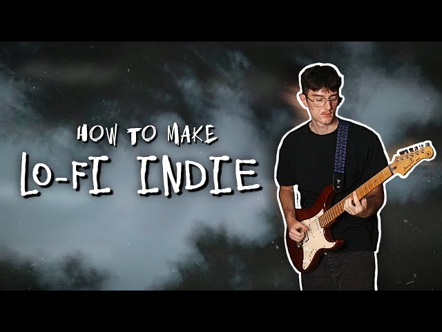 How to Make Lo-Fi Indie Beats