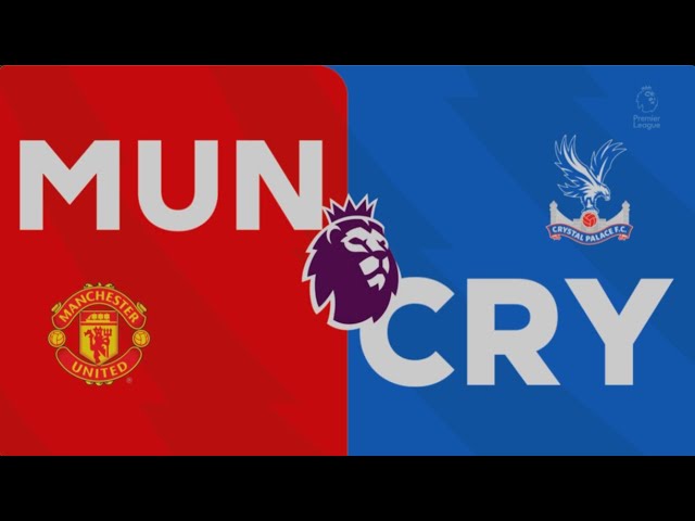 [EPL 24R] Manchester Utd vs Crystal Palace 2 February 2025 - Virtual Kickoff