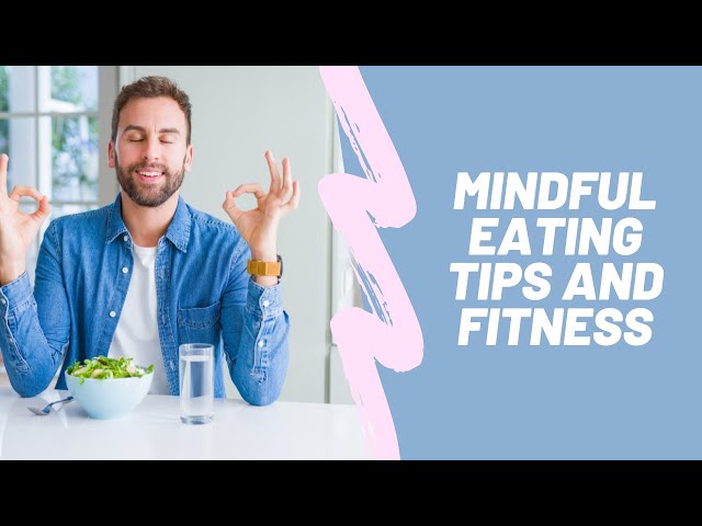 Mindful Eating Tips and The Nuances of Fitness & Nutrition - Ep 13