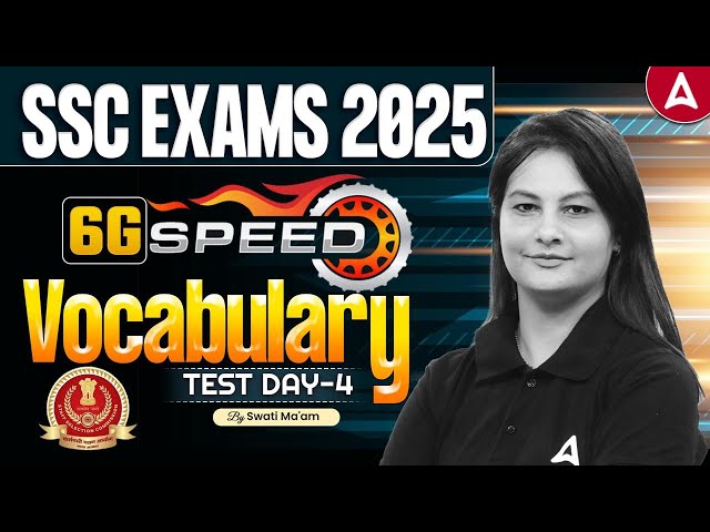 SSC CGL/CHSL/GD 2025 | English Vocabulary For All SSC Exams 2025 | Day 4 | By Swati Ma'am