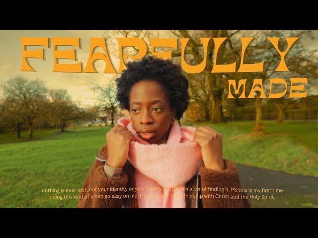 Wonderfully Made: A Short Film on Self-Love and Faith