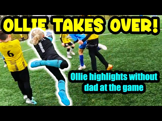 Ollie Take's Over! Match highlights without dad at the game