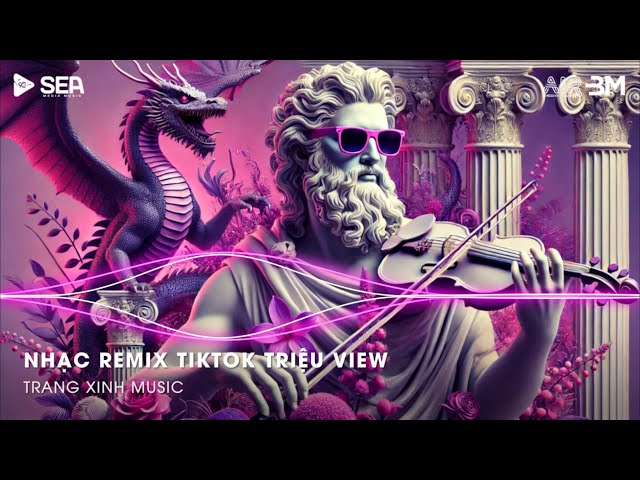 Nhạc Remix TikTok Triệu View - BXH Nhạc Trẻ Remix Hay Nhất Hiện Nay🎼Top 20 Nhạc TikTok Hay 2025