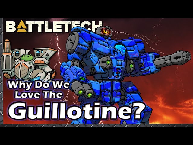 Why do we Love the Guillotine?  #BattleTech Lore & History