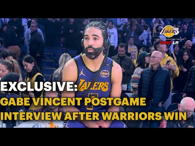 Lakers Beat The Bay & Gabe Vincent Praises Team's Effort & Defense