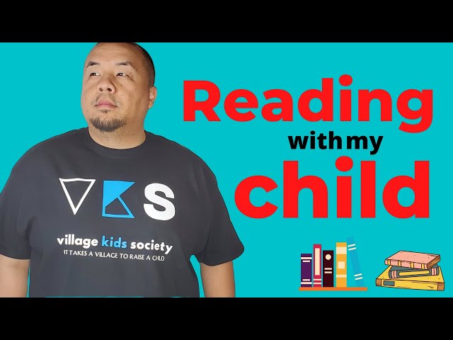 MAKE READING AWESOME AT HOME | 5 PRACTICAL TIPS FOR PARENTS  | WILLIAM XIONG | VILLAGE KIDS SOCIETY