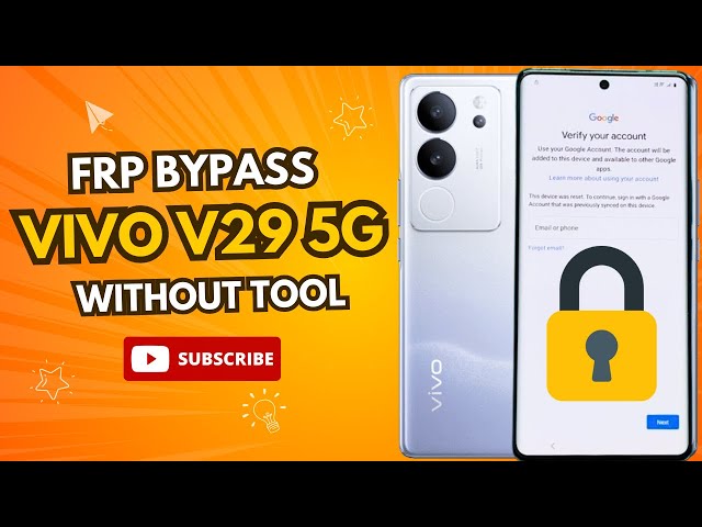 Vivo V29 5G FRP Unlock: 100% Tool-Free Solution