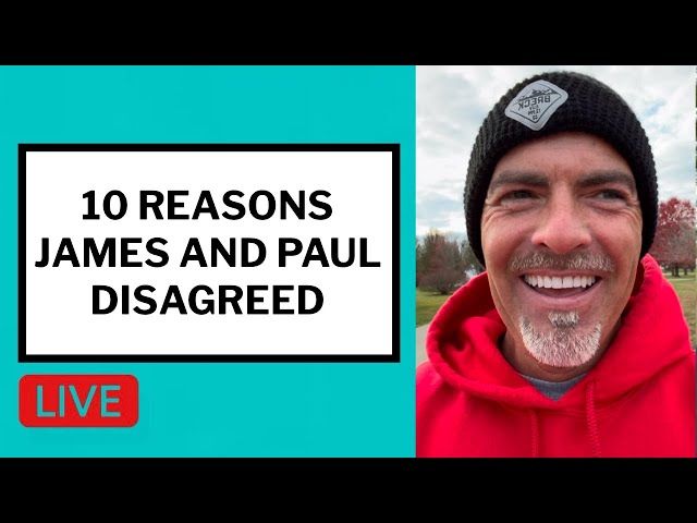 10 Reasons James and Paul Disagreed - Matt McMillen Ministries