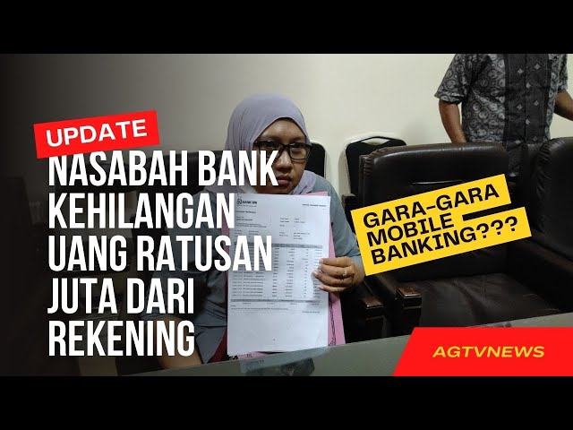 Dua Nasabah Bank Bri Kehilangan Uang Di Rekeningnya Hingga Ratusan Juta Rupiah