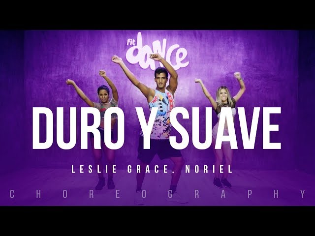 Duro y Suave - Leslie Grace, Noriel | FitDance Life (Coreografía) Dance Video