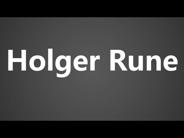 How To Pronounce Holger Rune