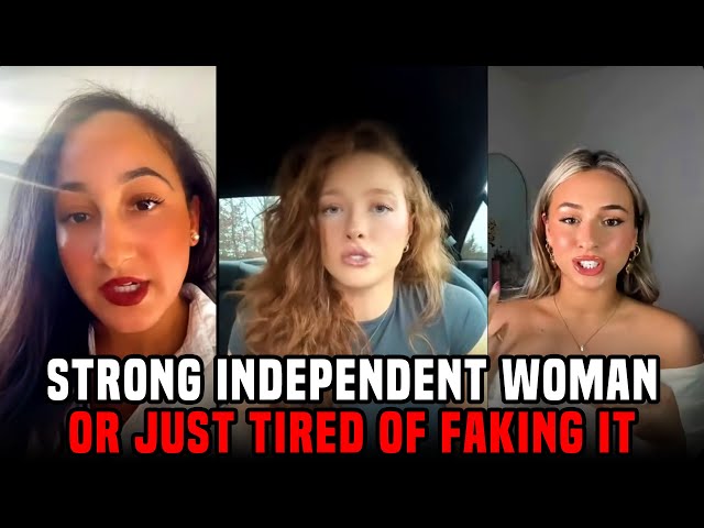 Strong Independent Woman? Or Just Tired of Faking It?