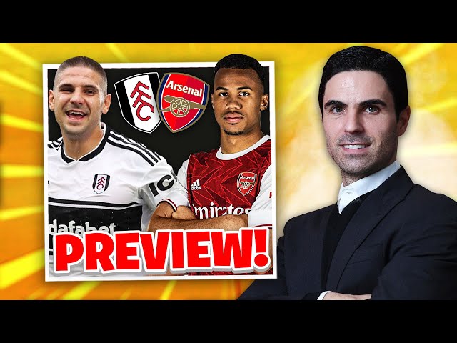 FULHAM vs ARSENAL Predicted Lineup | Preview