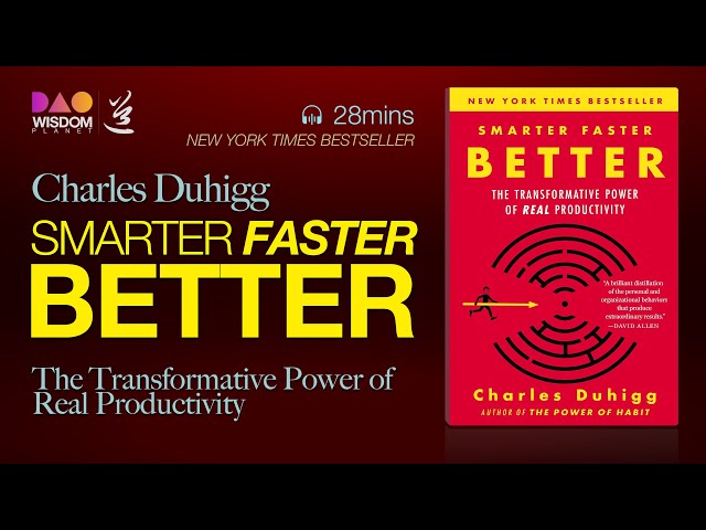 Smarter Faster Better: The Transformative Power of Real Productivity｜by author of Power of Habit